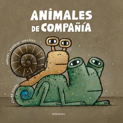 ANIMALES DE COMPAÑÍA | 9788484643302 | LOURENZO, MANUEL | Llibreria L'Altell - Llibreria Online de Banyoles | Comprar llibres en català i castellà online - Llibreria de Girona