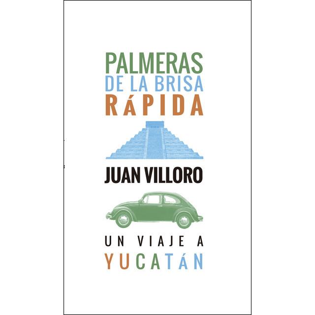 PALMERAS DE LA BRISA RÁPIDA | 9788494105289 | VILLORO, JUAN | Llibreria L'Altell - Llibreria Online de Banyoles | Comprar llibres en català i castellà online - Llibreria de Girona