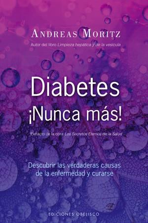 DIABETES ­NUNCA MAS! | 9788497775441 | MORITZ, ANDREAS | Llibreria Online de Banyoles | Comprar llibres en català i castellà online