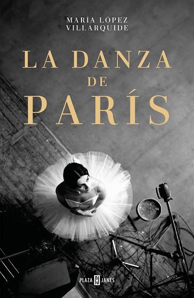 LA DANZA DE PARÍS | 9788401034336 | LÓPEZ VILLARQUIDE, MARÍA | Llibreria Online de Banyoles | Comprar llibres en català i castellà online