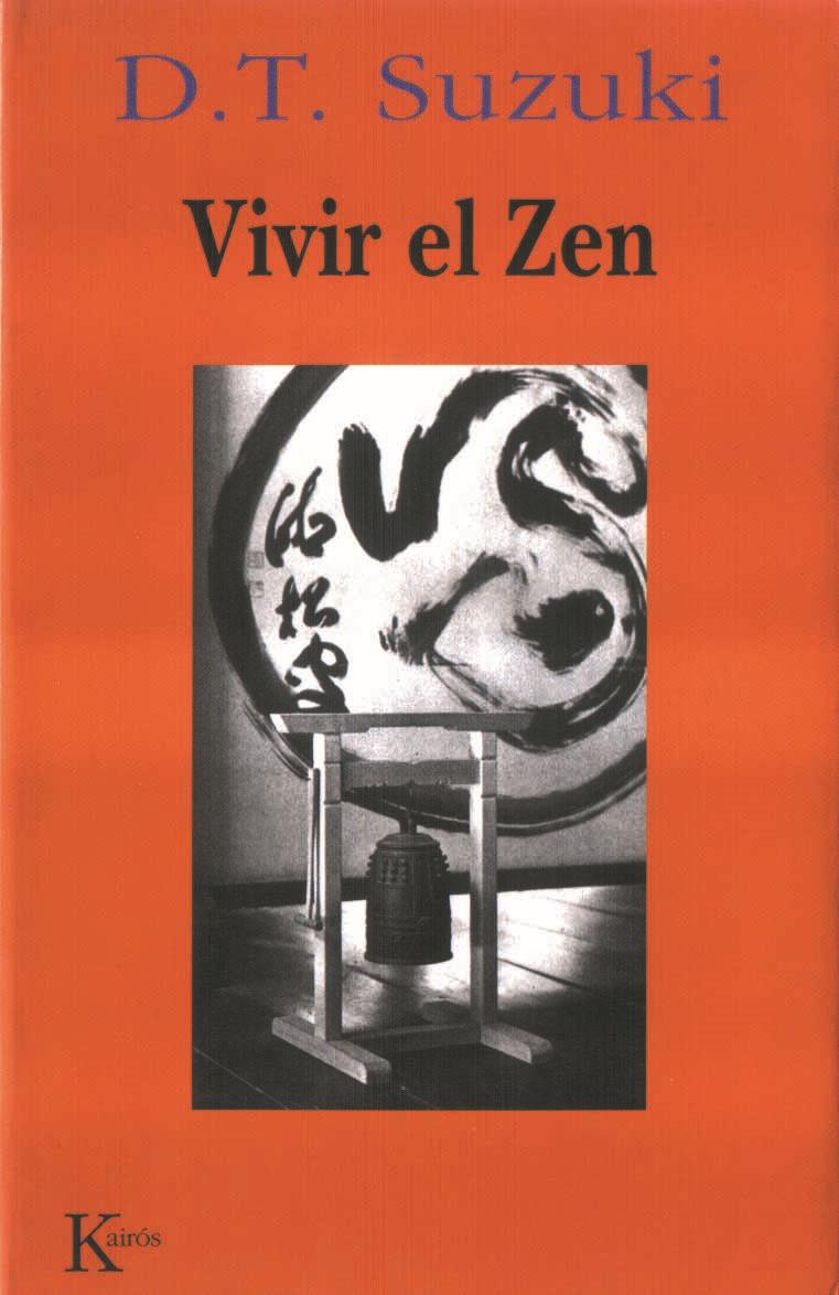 VIVIR EL ZEN | 9788472453043 | SUZUKI, DAISETSU TEITARO | Llibreria Online de Banyoles | Comprar llibres en català i castellà online