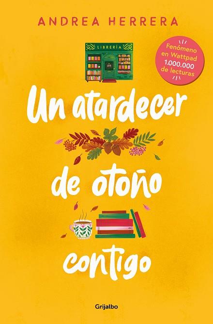 ATARDECER DE OTOÑO CONTIGO, UN | 9788425365775 | HERRERA, ANDREA | Llibreria Online de Banyoles | Comprar llibres en català i castellà online