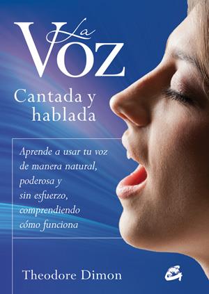 VOZ CANTADA Y HABLADA, LA | 9788484454601 | DIMON, THEODORE | Llibreria Online de Banyoles | Comprar llibres en català i castellà online