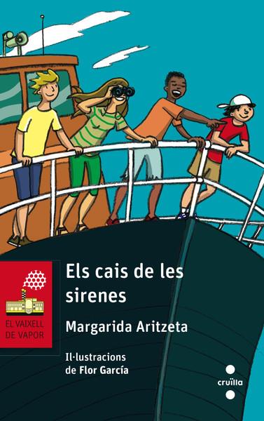 C-VVV.169 EL CAIS DE LES SIRENES | 9788466138765 | ARITZETA I ABAD, MARGARIDA | Llibreria Online de Banyoles | Comprar llibres en català i castellà online