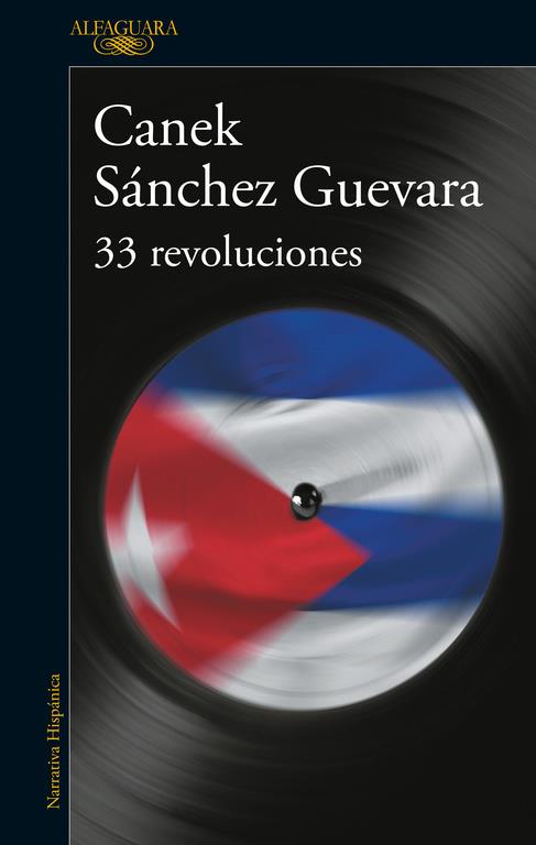 33 REVOLUCIONES | 9788420420585 | SANCHEZ GUEVARA, CANEK | Llibreria Online de Banyoles | Comprar llibres en català i castellà online