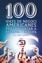 100 IDEES DE NEGOCI AMERICANES | 9788497914871 | LÓPEZ I LLAURADÓ, IVAN | Llibreria L'Altell - Llibreria Online de Banyoles | Comprar llibres en català i castellà online - Llibreria de Girona