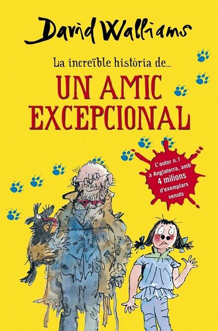 LA INCREÏBLE HISTÒRIA DE... UN AMIC EXCEPCIONAL | 9788490432921 | WALLIAMS,DAVID | Llibreria L'Altell - Llibreria Online de Banyoles | Comprar llibres en català i castellà online - Llibreria de Girona