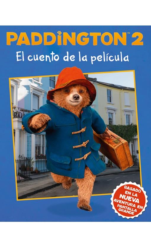 PADDINGTON 2 EL CUENTO DE LA PELÍCULA | 9781418598198 | PUBLISHERS, HARPERCOLLINS | Llibreria Online de Banyoles | Comprar llibres en català i castellà online