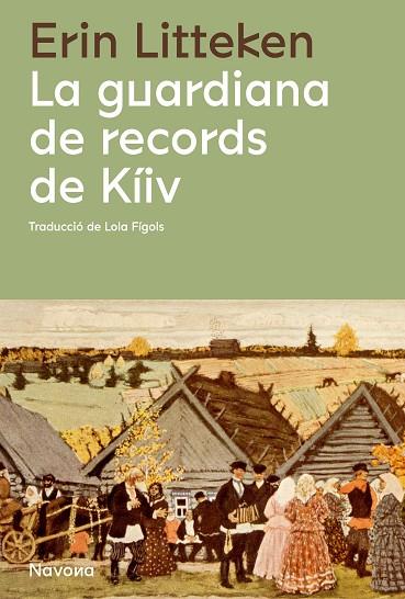 LA GUARDIANA DE RECORDS DE KÍIV | 9788419311085 | LITTEKEN, ERIN | Llibreria Online de Banyoles | Comprar llibres en català i castellà online