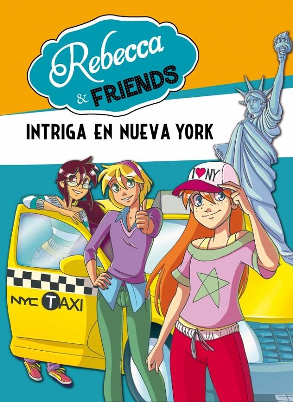 REBECCA & FRIENDS 2. INTRIGA EN NUEVA YORK | 9788490430064 | PAVANELLO,ROBERTO | Llibreria Online de Banyoles | Comprar llibres en català i castellà online