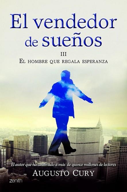 VENDEDOR DE SUEÑOS III. EL HOMBRE QUE REGALA ESPERANZA, EL | 9788408008378 | CURY, AUGUSTO  | Llibreria Online de Banyoles | Comprar llibres en català i castellà online