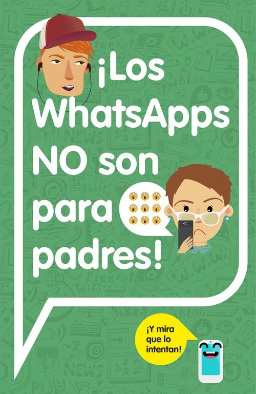 ¡LOS WHATSAPPS NO SON PARA PADRES! | 9788420482262 | VARIOS AUTORES | Llibreria Online de Banyoles | Comprar llibres en català i castellà online