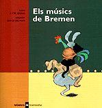 MUSICS DE BREMEN, ELS -TRAMOIETA- | 9788424609849 | GRIMM, JAKOB I WILHELM | Llibreria Online de Banyoles | Comprar llibres en català i castellà online