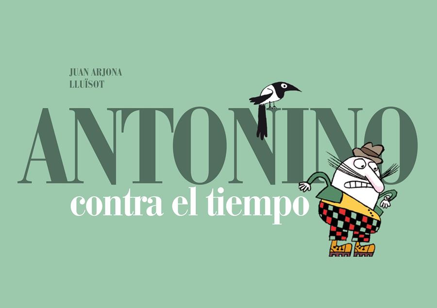 ANTONINO CONTRA EL TIEMPO | 9788493803681 | ARJONA, JUAN | Llibreria Online de Banyoles | Comprar llibres en català i castellà online