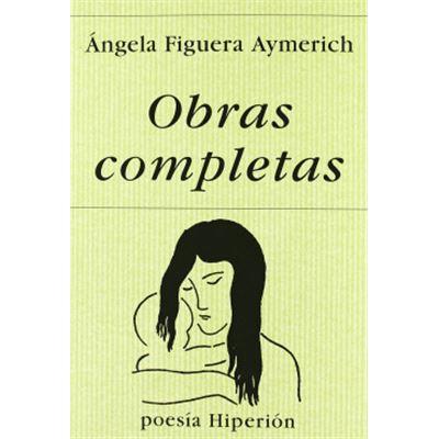 OBRAS COMPLETAS | 9788475176307 | FIGUERA AYMERICH, ÁNGELA | Llibreria Online de Banyoles | Comprar llibres en català i castellà online