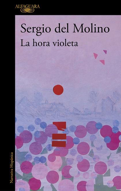 LA HORA VIOLETA | 9788420476421 | DEL MOLINO, SERGIO | Llibreria Online de Banyoles | Comprar llibres en català i castellà online