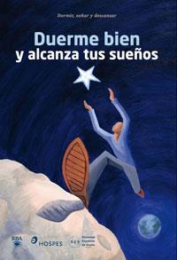 DUERME BIEN Y ALCANZA TUS SUEÑOS | 9788489662667 | HOSPES, SOCIEDAD ESPAÑOLA DEL SUEÑO | Llibreria Online de Banyoles | Comprar llibres en català i castellà online