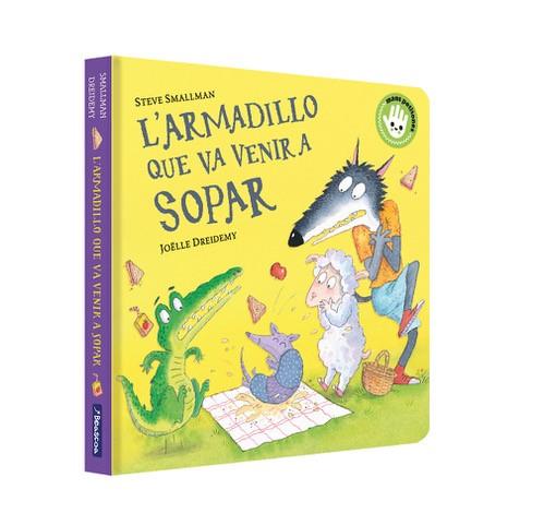 ARMADILLO QUE VA VENIR A SOPAR (CARTRÓ), L' | 9788448867966 | SMALLMAN, STEVE | Llibreria L'Altell - Llibreria Online de Banyoles | Comprar llibres en català i castellà online - Llibreria de Girona