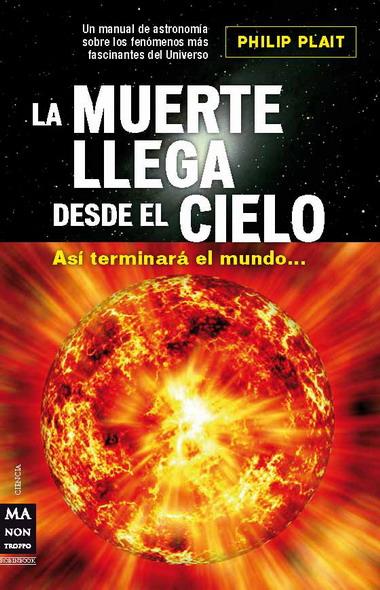 MUERTE LLEGA DESDE EL CIELO, LA | 9788496924734 | PLAIT, PHILIP | Llibreria Online de Banyoles | Comprar llibres en català i castellà online