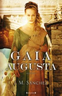 GAIA AUGUSTA | 9788466648738 | SANCHEZ RODRIGUEZ, JOSE MANUEL | Llibreria Online de Banyoles | Comprar llibres en català i castellà online