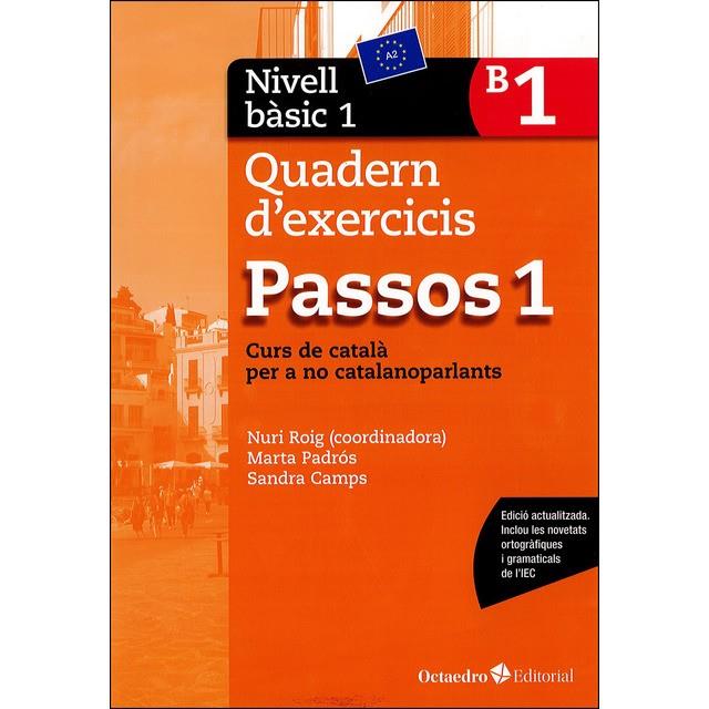 PASSOS 1. QUADERN D'EXERCICIS. NIVELL BÀSIC 1 | 9788499219585 | ROIG MARTÍNEZ, NÚRIA/PADRÓS COLL, MARTA/CAMPS FERNANDEZ, SANDRA/DARANAS VIÑOLAS, MERITXELL | Llibreria Online de Banyoles | Comprar llibres en català i castellà online