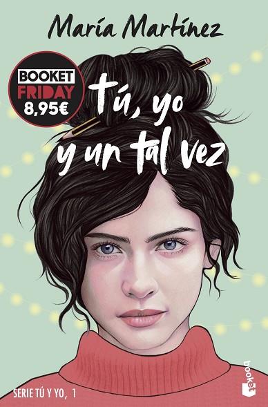 TÚ, YO Y UN TAL VEZ (TÚ Y YO, 1) | 9788408294726 | MARTÍNEZ, MARÍA | Llibreria Online de Banyoles | Comprar llibres en català i castellà online