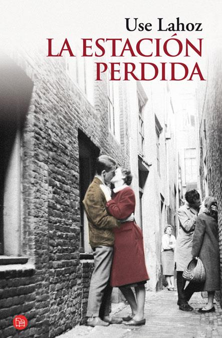 ESTACIÓN PERDIDA, LA (BOLSILLO) | 9788466325578 | LAHOZ, USE | Llibreria Online de Banyoles | Comprar llibres en català i castellà online