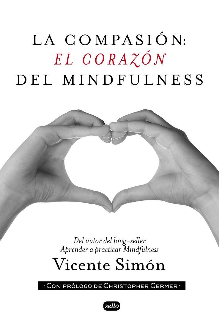 LA MEDITACIÓN: EL CORAZÓN DEL MINDFULNESS | 9788415132134 | SIMÓN, VICENTE | Llibreria Online de Banyoles | Comprar llibres en català i castellà online