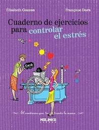 CUADERNO DE EJERCICIOS PARA CONTROLAR EL ESTRES | 9788493870928 | COUZON, ELISABETH | Llibreria L'Altell - Llibreria Online de Banyoles | Comprar llibres en català i castellà online - Llibreria de Girona