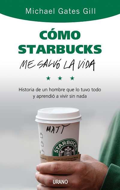 COMO STARBUCKS ME SALVO LA VIDA | 9788479536749 | GATES, M | Llibreria Online de Banyoles | Comprar llibres en català i castellà online