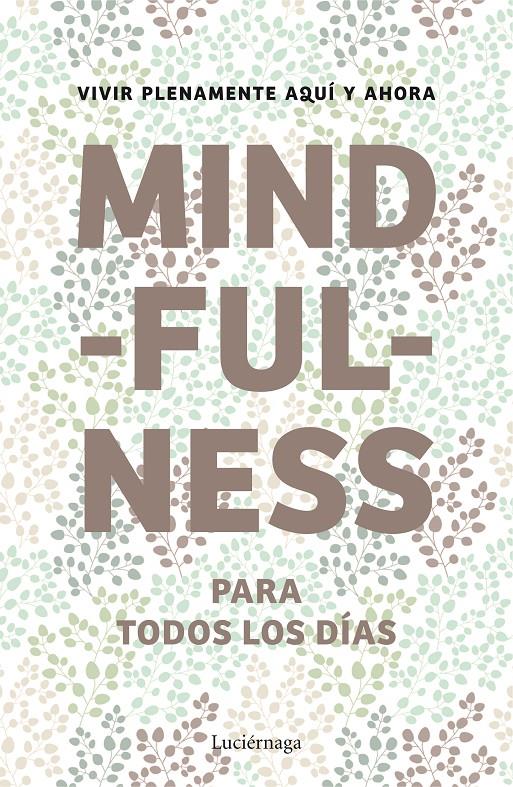 MINDFULNESS PARA TODOS LOS DÍAS | 9788415864400 | AUTORES VARIOS | Llibreria Online de Banyoles | Comprar llibres en català i castellà online