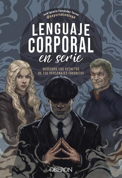 LENGUAJE CORPORAL EN SERIE | 9788441550858 | FERNÁNDEZ TORRES (@SOYCRIMINOLOGO), JOSÉ IGNACIO | Llibreria L'Altell - Llibreria Online de Banyoles | Comprar llibres en català i castellà online - Llibreria de Girona