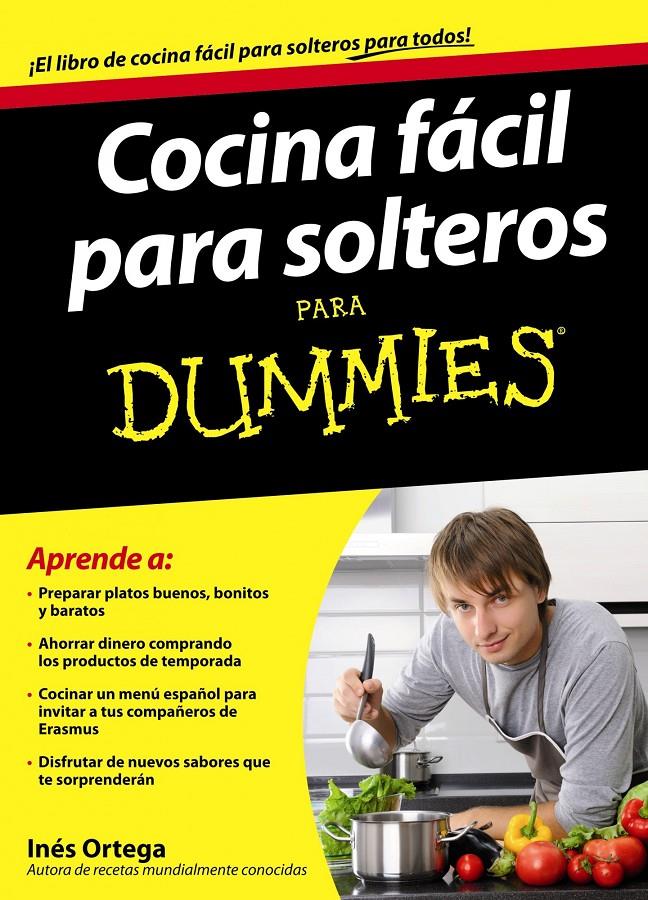 COCINA FACIL PARA SOLTEROS PARA DUMMIES | 9788432921360 | ORTEGA, INES | Llibreria Online de Banyoles | Comprar llibres en català i castellà online