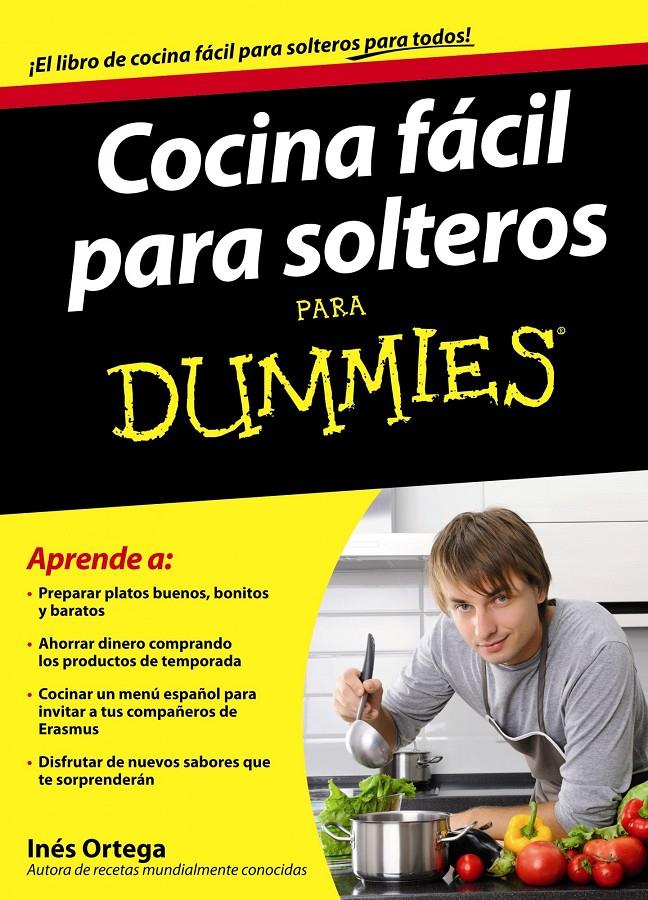 COCINA FACIL PARA SOLTEROS PARA DUMMIES | 9788432921360 | ORTEGA, INES | Llibreria L'Altell - Llibreria Online de Banyoles | Comprar llibres en català i castellà online - Llibreria de Girona