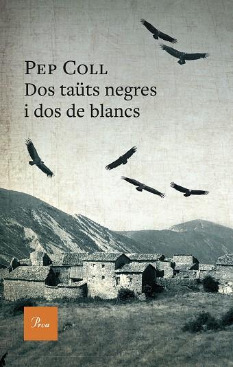 DOS TAÜTS NEGRES I DOS DE BLANCS | 9788419657909 | COLL, PEP | Llibreria L'Altell - Llibreria Online de Banyoles | Comprar llibres en català i castellà online - Llibreria de Girona