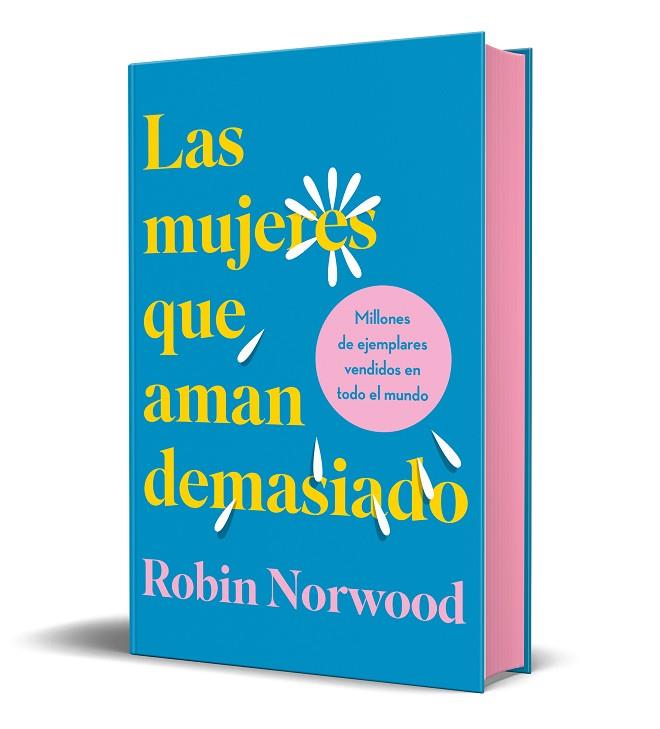 LAS MUJERES QUE AMAN DEMASIADO (EDICIÓN ESPECIAL EN TAPA DURA Y CANTOS TINTADOS) | 9788418045370 | NORWOOD, ROBIN | Llibreria L'Altell - Llibreria Online de Banyoles | Comprar llibres en català i castellà online - Llibreria de Girona