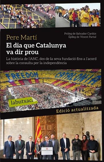 EL DIA QUE CATALUNYA VA DIR PROU | 9788499307879 | PERE MARTÍ COLOM | Llibreria Online de Banyoles | Comprar llibres en català i castellà online