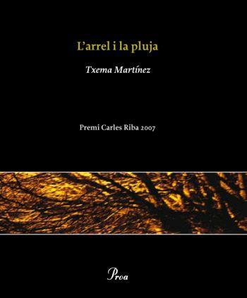 ARREL I LA PLUJA, L' | 9788484371694 | MARTINEZ, TXEMA 297 | Llibreria Online de Banyoles | Comprar llibres en català i castellà online