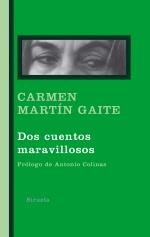 DOS CUENTOS MARAVILLOSOS | 9788498412741 | MARTYÍN GAITE, CARMEN | Llibreria L'Altell - Llibreria Online de Banyoles | Comprar llibres en català i castellà online - Llibreria de Girona