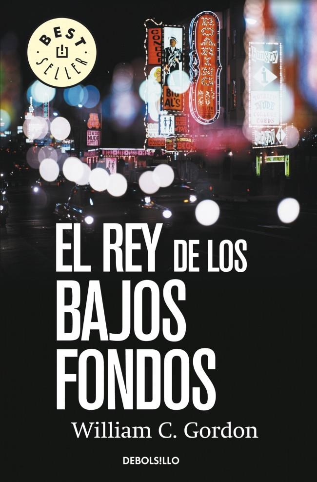 REY DE LOS BAJOS FONDOS, EL | 9788490322611 | GORDON, WILLIAM C. | Llibreria Online de Banyoles | Comprar llibres en català i castellà online