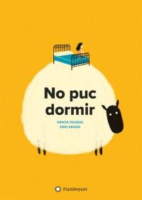 NO PUC DORMIR | 9788494717307 | IGLESIAS, GRACIA | Llibreria L'Altell - Llibreria Online de Banyoles | Comprar llibres en català i castellà online - Llibreria de Girona