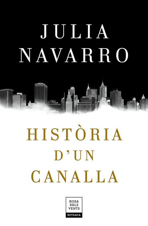 HISTÒRIA D'UN CANALLA | 9788417444198 | NAVARRO, JULIA | Llibreria L'Altell - Llibreria Online de Banyoles | Comprar llibres en català i castellà online - Llibreria de Girona