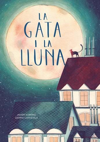 LA GATA I LA LLUNA | 9788416566594 | SOBRINO, JAVIER | Llibreria L'Altell - Llibreria Online de Banyoles | Comprar llibres en català i castellà online - Llibreria de Girona