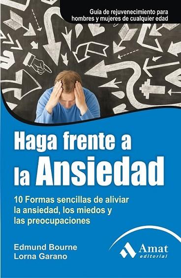 HAGA FRENTE A LA ANSIEDAD | 9788497354066 | BOURNE, EDMUND/GARANO, LORNA | Llibreria Online de Banyoles | Comprar llibres en català i castellà online