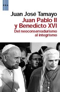 JUAN PABLO II Y BENEDICTO XVI | 9788490060162 | TAMAYO, JUAN JOSÉ | Llibreria Online de Banyoles | Comprar llibres en català i castellà online