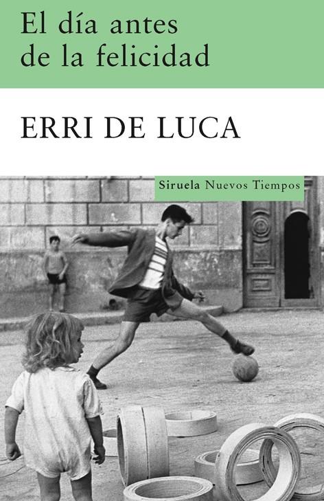 DIA ANTES DE LA FELICIDAD, EL | 9788498412949 | LUCA, ERRI DE | Llibreria L'Altell - Llibreria Online de Banyoles | Comprar llibres en català i castellà online - Llibreria de Girona