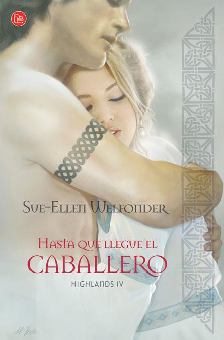 HASTA QUE LLEGUE EL CABALLERO FG | 9788466324052 | WELFONDER, SUE-ELLEN | Llibreria Online de Banyoles | Comprar llibres en català i castellà online