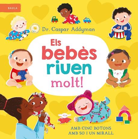 BEBÈS RIUEN MOLT!, ELS | 9788447953301 | ADDYMAN, DR. CASPAR | Llibreria L'Altell - Llibreria Online de Banyoles | Comprar llibres en català i castellà online - Llibreria de Girona