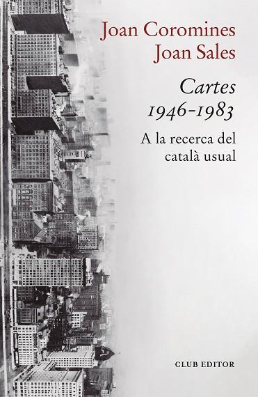 CARTES 1946-1983 | 9788473294447 | COROMINES, JOAN/SALES, JOAN | Llibreria L'Altell - Llibreria Online de Banyoles | Comprar llibres en català i castellà online - Llibreria de Girona