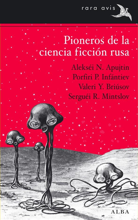 PIONEROS DE LA CIENCIA FICCIÓN RUSA | 9788484288282 | APUJTIN, ALEKSÉI N./INFÁNTIEV, PORFIRI P./BRIÚSOV, VALERI Y./MINTSOLV, SERGUÉI R. | Llibreria Online de Banyoles | Comprar llibres en català i castellà online